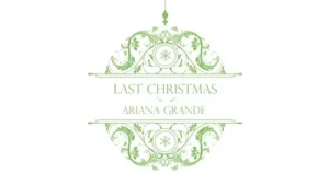 Ariana Grande Last Christmas Albüm Kapağı