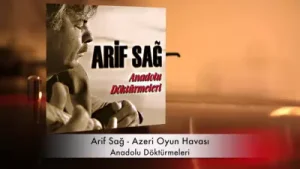 Arif Sağ Azeri Oyun Havası