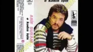 Arif Susam O Kadın İçin