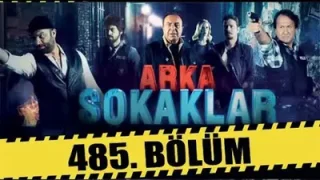 Arka Sokaklar 485 Bölüm Full Hd