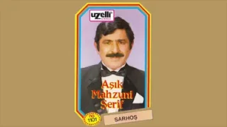 Aşık Mahsuni Şerif Han Sarhoş Hancı Sarhoş