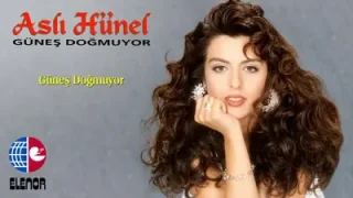 Aslı Hünel Güneş Doğmuyor