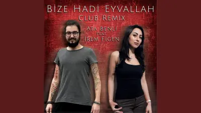 Ata Benli Bize Hadi Eyvallah ft. İrem Figen video klibi