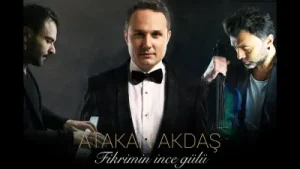 Atakan Akdaş Fikrimin İnce Gülü