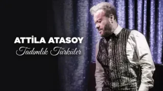 Atilla Atasoy Ah Bir Ateş Ver