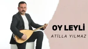 Atilla Yılmaz Oy Leyli Albüm Kapağı