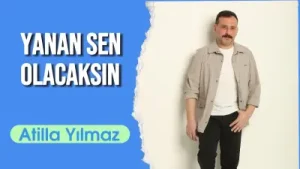 Atilla Yılmaz Yanan Sen Olacaksın Albüm Kapağı