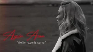Ayçin Asan Değmezmiş Sana Albüm Kapağı