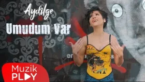 Aydilge Umudum Var