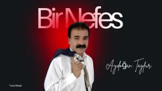 Aydoğan Tayfur Bir Nefes