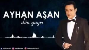 Ayhan Aşan Dön Gayri