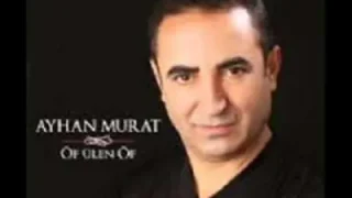 Ayhan Murat – Erzurum Mehle Başı