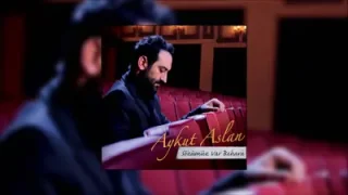 Aykut Aslan Kırklar Dağı Kaderime Ağlarım