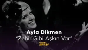 Ayla Dikmen Zehir Gibi Aşkın Var Albüm Kapağı