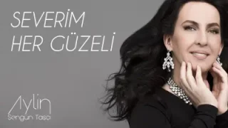 Aylin Şengün Taşçı Severim Her Güzeli