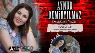 Aynur Demiryılmaz İnsanlar
