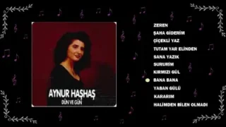 Aynur Haşhaş Bana Bana