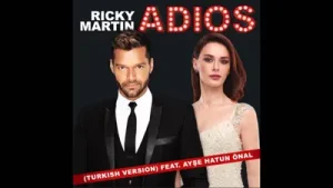 Ayşe Hatun Önal Adios Ft. Ricky Martin