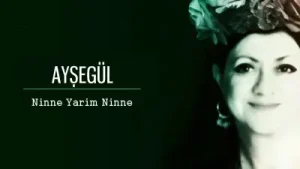 Ayşegül Ninne
