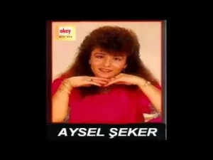 Aysel Şeker Kıskanıyorum