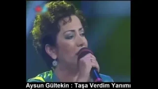 Aysun Gültekin Taşa Verdim Yanımı