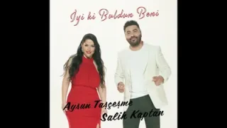 Aysun Taşçeşme Salih Kaptan İyi Ki Buldun Beni