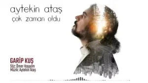 Aytekin Ataş Garip Kuş