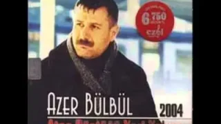 Azer Bülbül Kader Beni Niye Seçti