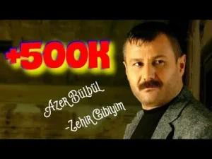 Azer Bülbül Zehir Gibiyim
