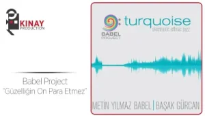 Babel Project Güzelliğin On Para Etmez