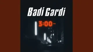Badi Gardi Gecenin Tam Üçünde