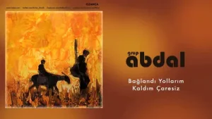 Bağlandı Yollarım Kaldım Çaresiz Albüm Kapağı