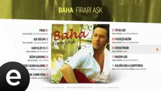 Baha Herşeyimsin