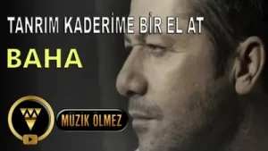 Baha Tanrım Kaderime Bir El At