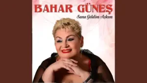 Bahar Güneş Sana Geldim Aşkım