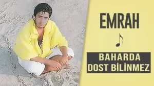 Baharda Dost Bilinmez