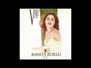 Banu Zorlu İçimde Kaldın
