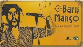 Barış Manço Ağlama Değmez Hayat