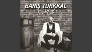 Barış Türkkal Taş Plak