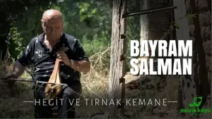 Bayram Salman Hegit ve Tırnak Kemane Albüm Kapağı