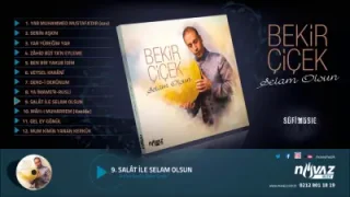 Bekir Çiçek Salat İle Selam Olsun