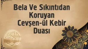 Bela Ve Sıkıntıdan Koruyan Cevşen Ül Kebir Duası Albüm Kapağı