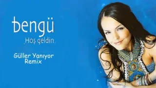 Bengü Güller Yanıyor Remix