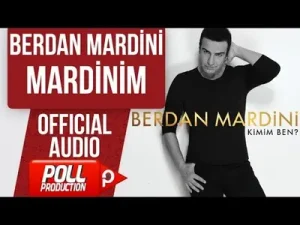 Berdan Mardini Mardinim