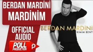 Berdan Mardini Mardinim