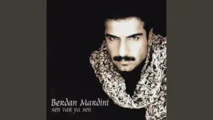 Berdan Mardini Neylerim