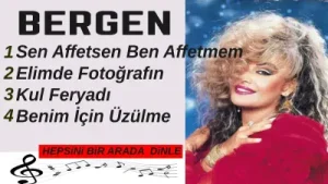 Bergen Seçme Şarkılar
