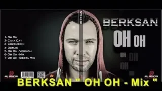 Berksan Oh Oh Mix