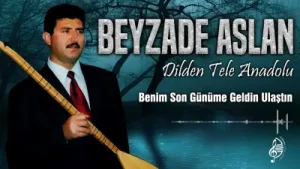 Beyzade Aslan Benim Son Günüme Geldin Ulaştın Albüm Kapağı