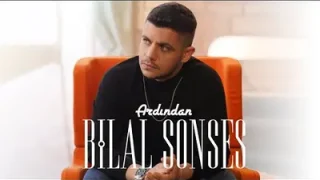 Bilal Sonses Ardından